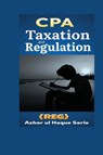 CPA Taxation and Regulation (REG) - Azhar Ul Haque Sario - 9783384444141