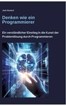 Denken wie ein Programmierer - Jack Howard - 9783384457998