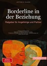 Borderline in der Beziehung: Ratgeber für Angehörige und Partner - Artemis Saage - Deutschland - 9783384479068