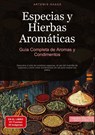 Especias y Hierbas Aromáticas: Guía Completa de Aromas y Condimentos - Artemis Saage - Español - 9783384485304