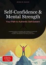 Self-Confidence & Mental Strength: Your Path to Authentic Self-Esteem - Bendis A. I. Saage - English - 9783384527561