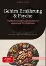 Gehirn Ernährung & Psyche: Praktische Ernährungsmedizin für seelisches Wohlbefinden - Bendis A. I. Saage - Deutschland - 9783384533128