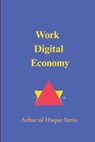Work Digital Economy - Azhar Ul Haque Sario - 9783384551191