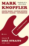 Mark Knopfler (Volume 1, Dire Straits) - the real 500-page book - Richard Koechli - 9783384552440