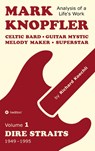 Mark Knopfler (Volume 1, Dire Straits) - the real 500-page book - Richard Koechli - 9783384552457