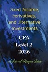Fixed Income, Derivatives, and Alternative Investments - Azhar Ul Haque Sario - 9783384695697