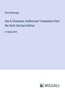Sex & Character; Authorised Translation from the Sixth German Edition - Otto Weininger - 9783387080100
