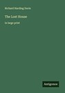The Lost House - Richard Harding Davis - 9783388047980
