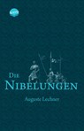 Die Nibelungen - Auguste Lechner ; Friedrich Stephan - 9783401500225