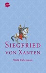 Siegfried von Xanten - Willi Fährmann - 9783401502038