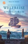 Die wundersame Weltreise des Jonathan Blum - Rainer M. Schröder - 9783401510194