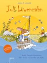 Juli Löwenzahn. Zwei Bücher in einem Band (Jeder Tag ein Abenteuer/Der beste Freund für alle Fälle) - Andreas H. Schmachtl - 9783401512082