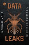Data Leaks (1). Wer macht die Wahrheit? - Mirjam Mous - 9783401512358