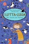 Mein Lotta-Leben (19). Hier taucht der Papagei - Alice Pantermüller - 9783401606521