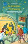 Die Spekulatius-Verschwörung. Ein Weihnachtskrimi in 24 Kapiteln nach einer Idee von Jo Pestum - Sarah Bosse - 9783401606699