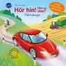 Hör hin! Was ist das? Fahrzeuge - Bärbel Müller - 9783401717562