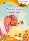Pepe, das kleine Zauberpony - Stefanie Dahle - 9783401719115