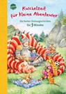 Kuschelzeit für kleine Abenteurer. Die besten Vorlesegeschichten für 3 Minuten - Milena Baisch - 9783401719863