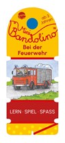 Mini Bandolino. Bei der Feuerwehr - Christine Morton - 9783401720098