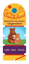 Mini Bandolino. Das kann ich schon - Gegensätze - Christine Morton - 9783401720920