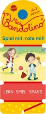Mini Bandolino. Spiel mit, rate mit! - Christine Morton - 9783401721552