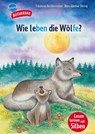 Wie leben die Wölfe? - Friederun Reichenstetter - 9783401723204