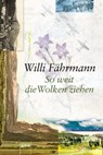 So weit die Wolken ziehen - Willi Fährmann - 9783401800165
