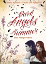 Dark Angels' Summer. Das Versprechen (1) - Kristy Spencer ; Tabita Lee Spencer ; Beate Teresa Hanika ; Susanne Hanika - 9783401801223