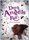 Dark Angels' Fall. Die Versuchung (2) - Kristy Spencer ; Tabita Lee Spencer ; Beate Teresa Hanika ; Susanne Hanika - 9783401801698