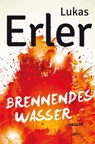 Brennendes Wasser - Lukas Erler - 9783401803975