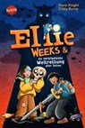 Ellie Weeks & die verplanteste Weltrettung aller Zeiten - Cristy Burne ; Denis Knight - 9783401810362