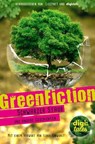 GreenFiction - Alina Becker ; Anna Matthey ; Johanna Vogt ; Timo Zemlin - 9783401840109