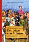 Clemens August von Galen. Der Löwe von Münster - Caroline von Ketteler ; Philipp von Ketteler - 9783402002162
