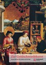 Reden und Vorträge zur Goldschmiedekunst - Johann Michael Fritz ;  Norbert Köster ;  Elisabeth Hemfort ;  Martin Kaspar - 9783402118184