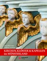 Kirchen, Klöster & Kapellen - Hans-Peter Boer ; Andreas Lechtape - 9783402132302