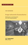 Krupps kulinarische Kommunikation - Knut Bergmann - 9783402224847