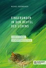 Eingebunden in den Beutel des Lebens - Michael Rosenberger - 9783402247884