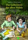 Das Geheimnis der alten Mühle - Sarah Bosse - 9783402249543