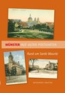 Münster auf alten Postkarten - Axel Schollmeier ; Bernd Thier - 9783402250907