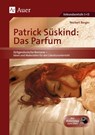 Patrick Süskind: Das Parfum - Norbert Berger - 9783403043508