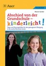 Abschied von der Grundschule - kinderleicht! - Manon Sander - 9783403065692