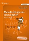 Mein Rechtschreib-Trainingsheft - Sandra Kroll-Gabriel - 9783403067634