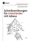Schreibvorübungen für Linkshänder mit Jobasa Teil 2 - Johanna Barbara Sattler - 9783403068655