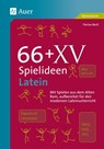 66 + XV Spielideen Latein - Florian Bartl - 9783403077633