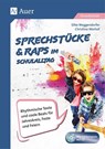 Sprechstücke & Raps im Schulalltag - Silke Meggendorfer ; Christine Werhof - 9783403080916