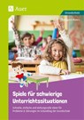 Spiele für schwierige Unterrichtssituationen - Edelgard Moers - 9783403081463