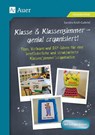 Klasse & Klassenzimmer - genial organisiert - Sandra Kroll-Gabriel - 9783403081524