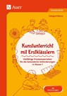 Kunstunterricht mit Erstklässlern - Edelgard Moers - 9783403084730