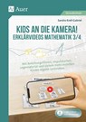 Kids an die Kamera! Erklärvideos Mathematik 3/4 - Sandra Kroll-Gabriel - 9783403085317