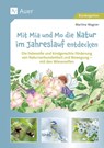 Mit Mia und Mo die Natur im Jahreslauf entdecken - Martina Wagner - 9783403088127